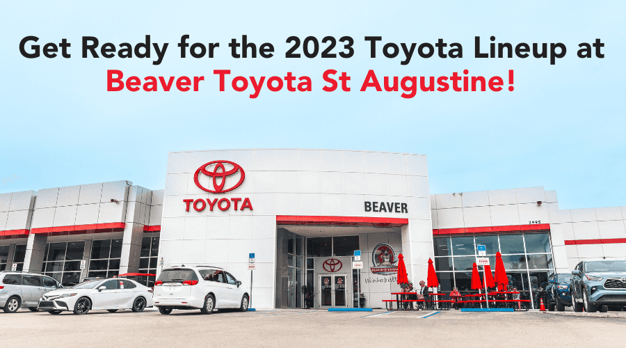 Get Ready for the 2023 Toyota Lineup at Beaver Toyota St Augustine!