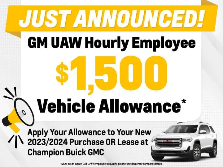 GM UAW Hourly Employee $1,500 Vehicle Allowance At Champion