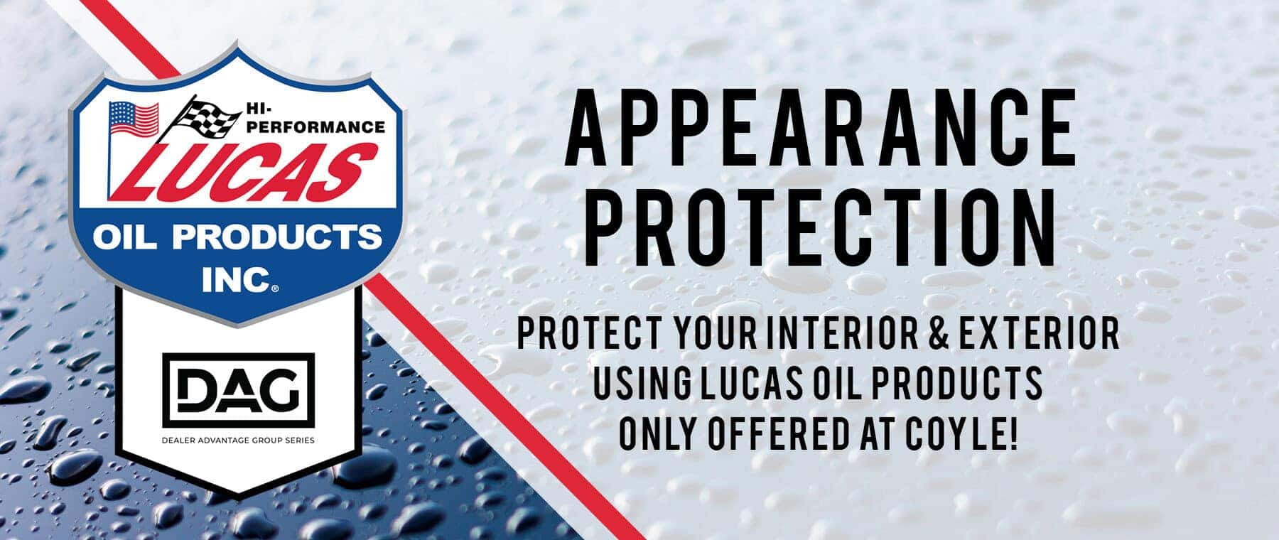 Protect the appearance of your vehicle with Lucas Oil products at Coyle!