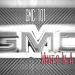 GMC 101: What's in a Name?