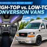 High Top vs Low Top Conversion Van Buyers Guide