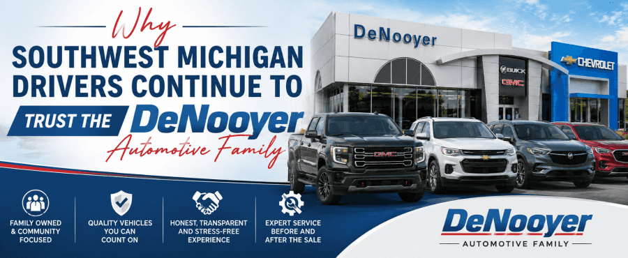 Why Southwest Michigan Drivers Continue to Trust the DeNooyer Automotive Family