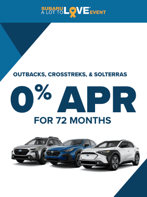 0% APR on Your New Outback or Crosstrek! 