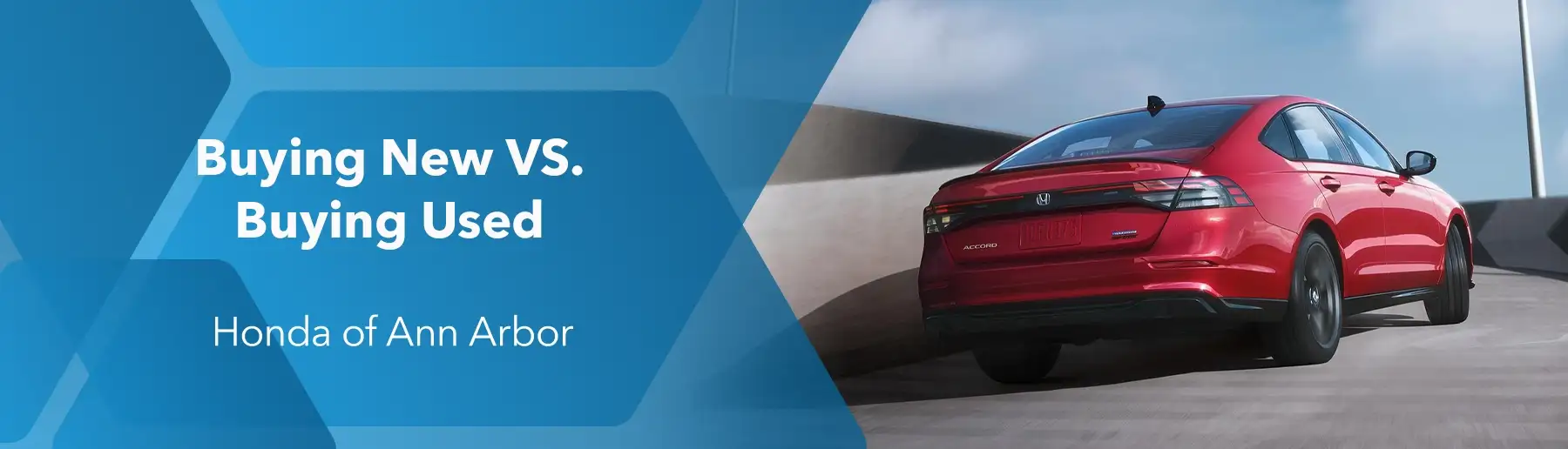 Buying New vs Buying Used Vehicles at Germain Honda of Ann Arbor