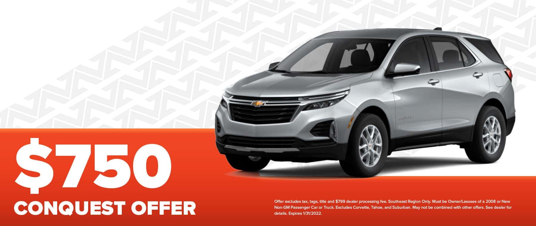 $750 Conquest Offer