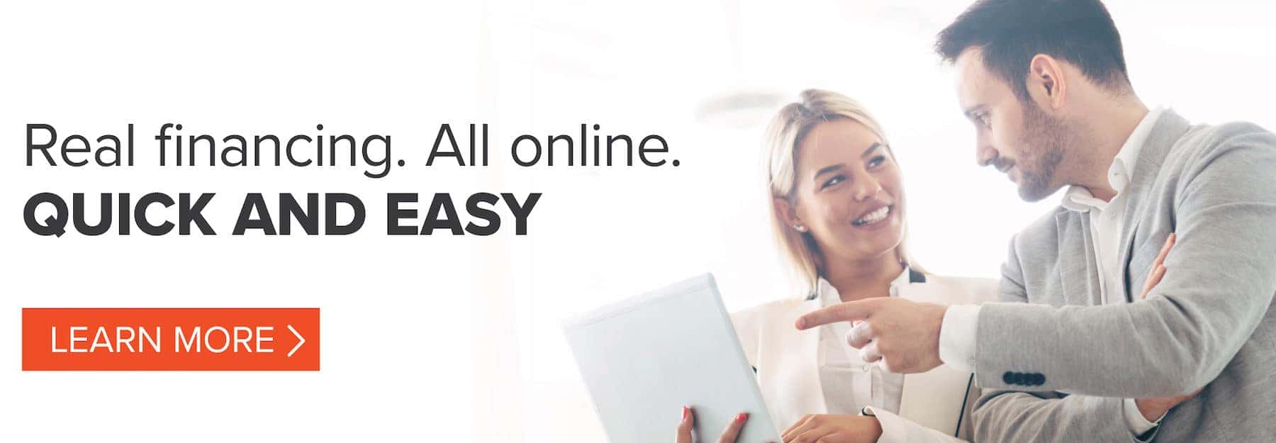 Web Buy. Real Financing. All Online. Quick and Easy