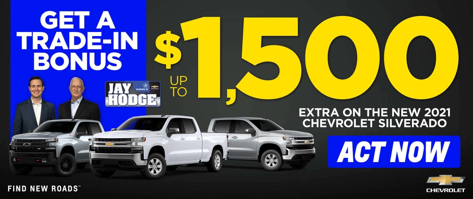 Get a trade-in bonus up to $1,500 extra on the new 2021 Silverado | Act Now