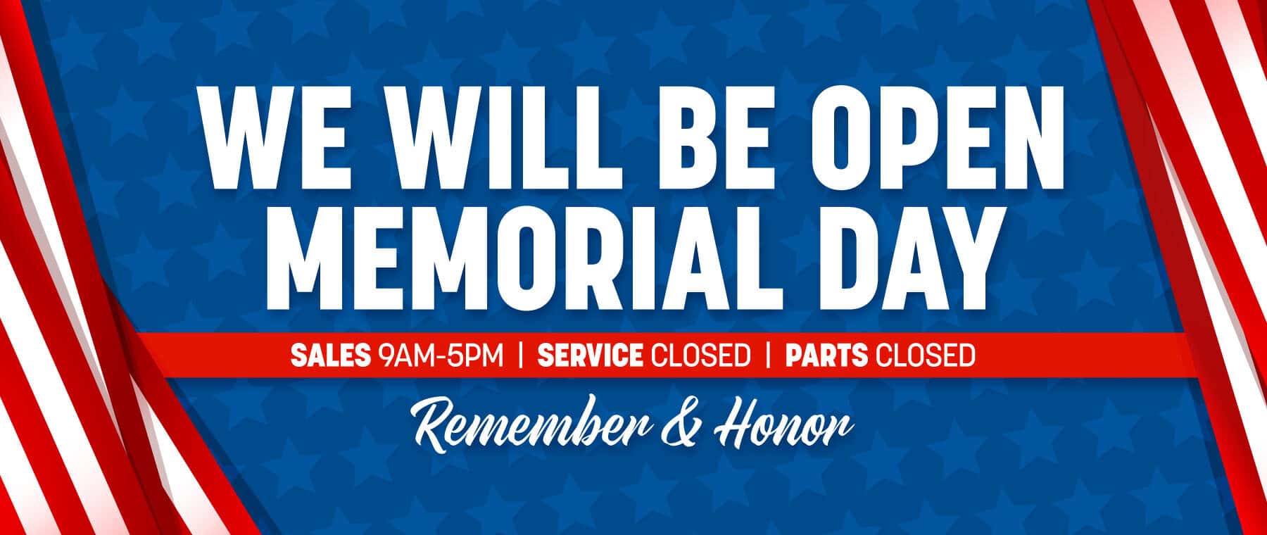 We Are Open Memorial Day