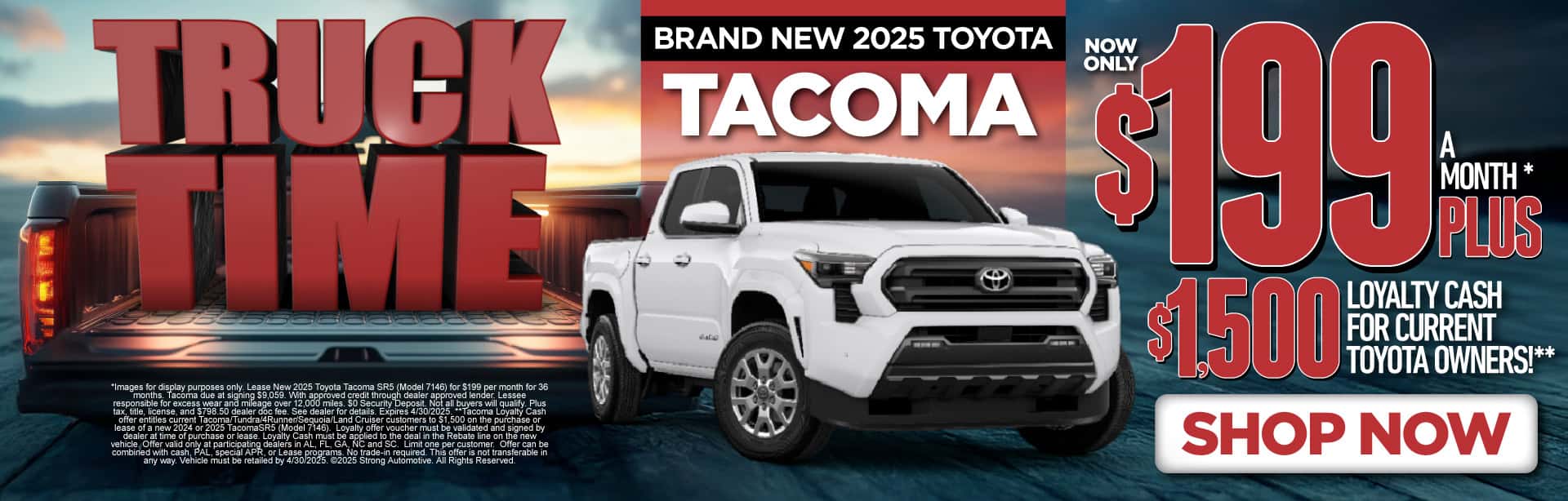 New 2025 Toyota Tacoma "$199/mo.* PLUS $1,500 Loyalty Cash for Current Toyota Owners!**"