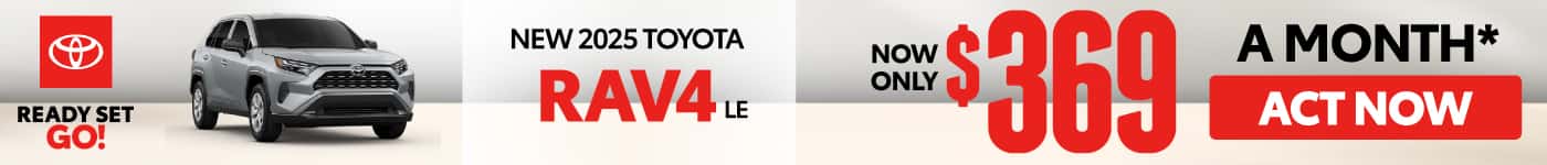 New 2025 Toyota Rav4 LE $369/mo.*