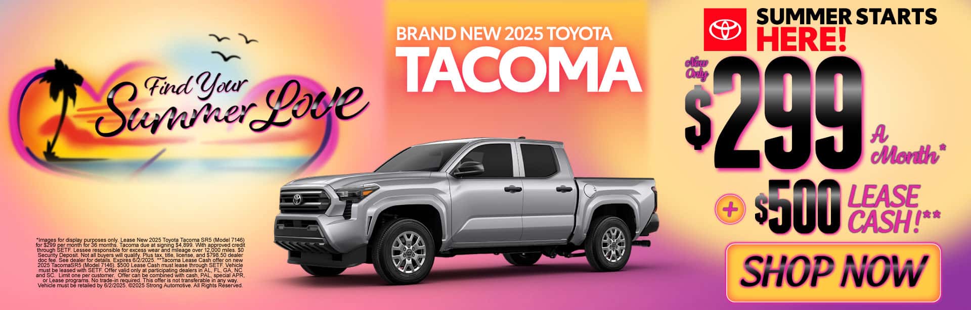 New 2025 Toyota Tacoma "As low as $299/mo.* PLUS $500 Lease Cash!**"