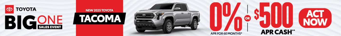 New 2025 Toyota Tacoma 0% APR for 60 months Act Now