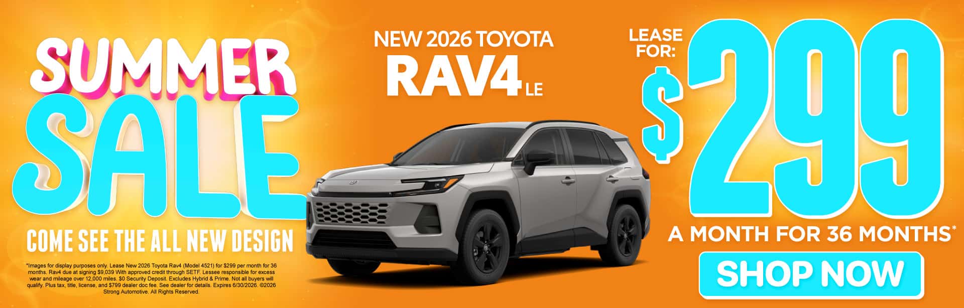 "NEW 2026 TOYOTA RAV4 LE COME SEE THE ALL NEW DESIGN" "$299/mo for 36 months* "