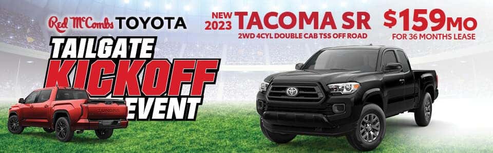 Huge Savings on Toyota Tacomas during the tailgate kick off event at Red McCombs Toyota!