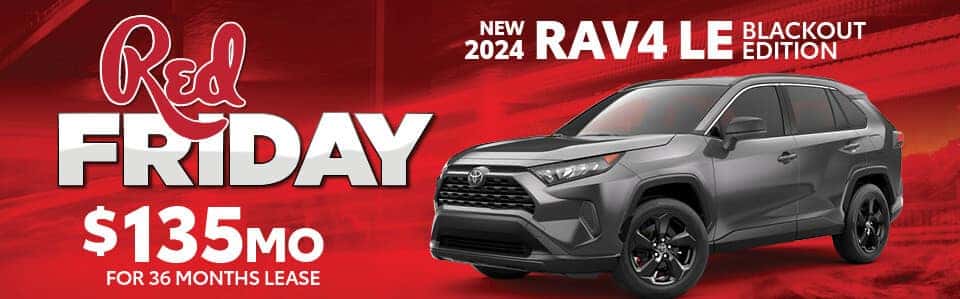 Black Friday Auto Sale | Red Friday RAv4 Sale | Savings on RAv4