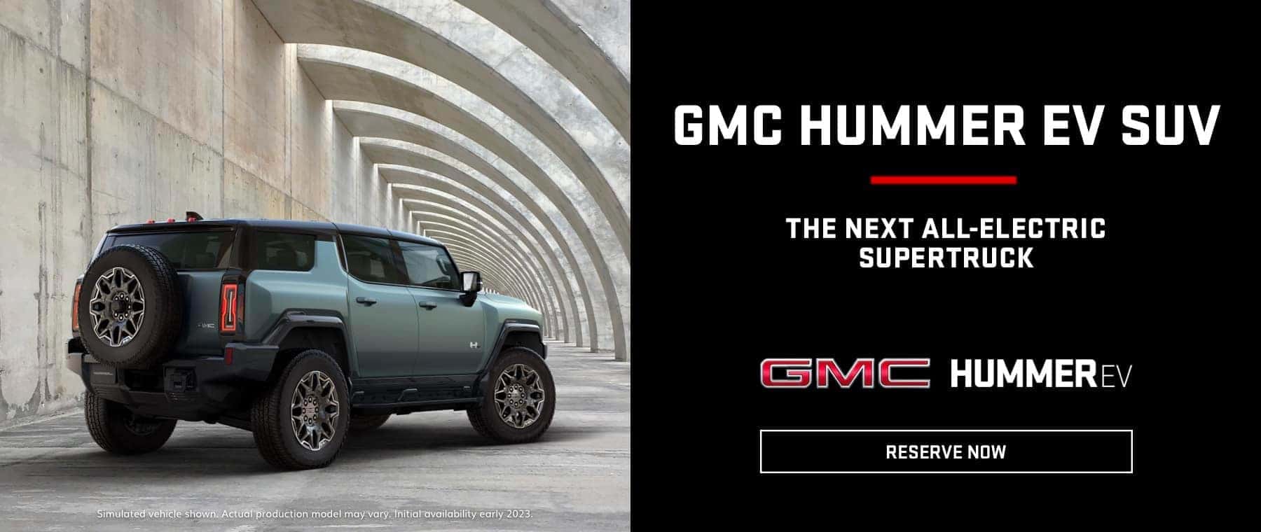 Reserve a New Hummer EV Now!