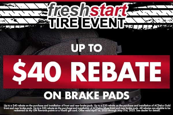 Fresh Start Tire Event Up To $40 Rebate on Brake Pads