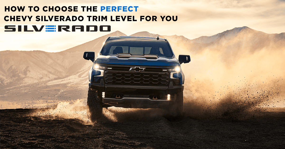 How to Choose the Perfect Chevy Silverado Trim Level for You