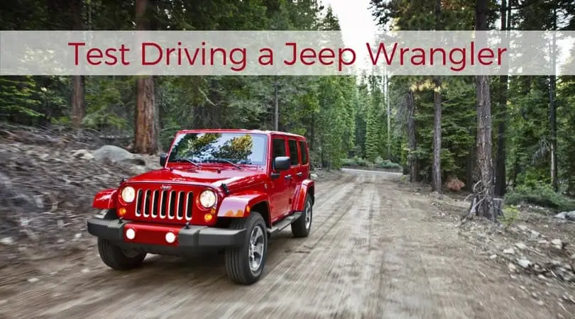 What to Look for When Test Driving a Jeep Wrangler